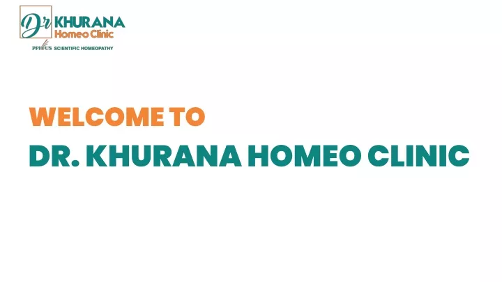 welcome to dr khurana homeo clinic