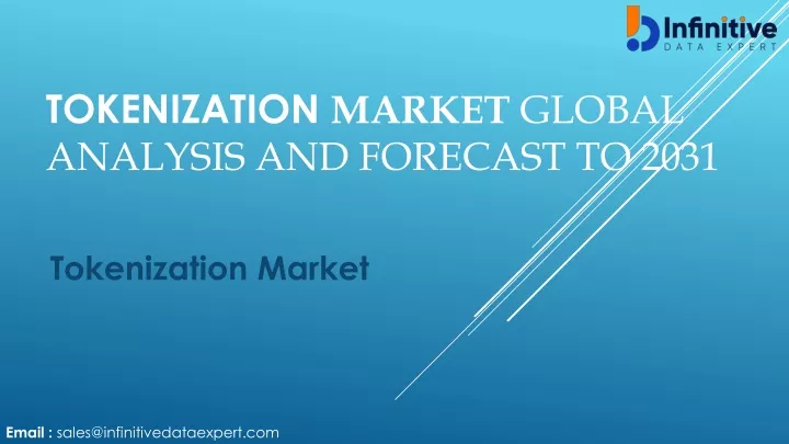 tokenization market global analysis and forecast to 2031