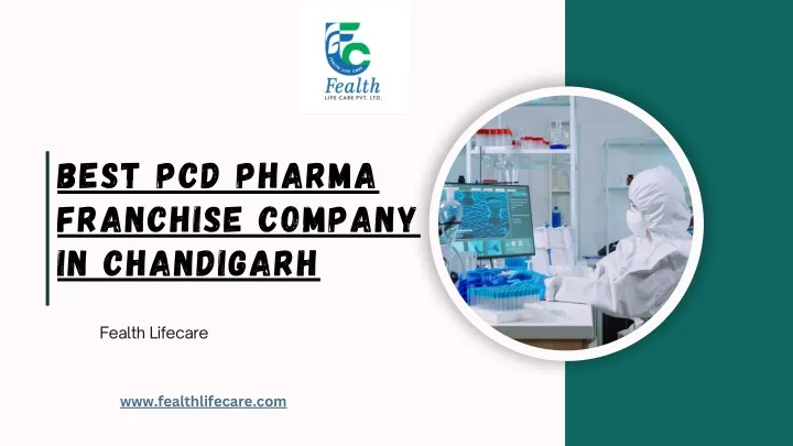 PPT - The Role of PCD Pharma Franchises in Chandigarh’s Pharmaceutical ...