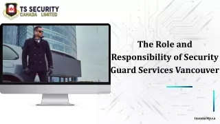 The Role and Responsibility of Security Guard Services Vancouver