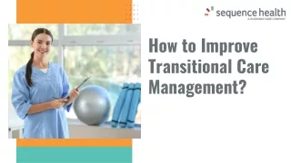 Key Strategies to Improve Transitional Care Management
