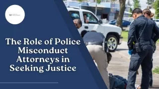 The Role of Police Misconduct Attorneys in Seeking Justice
