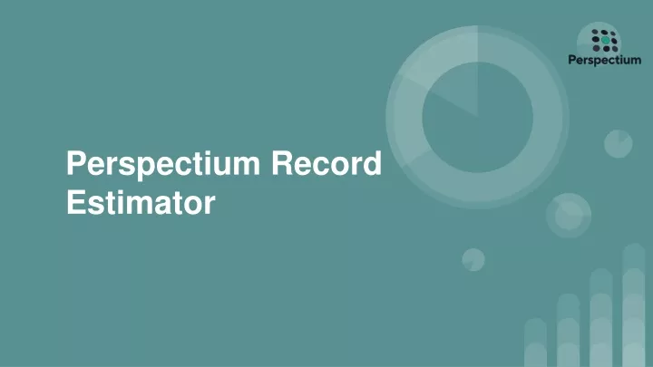 perspectium record estimator