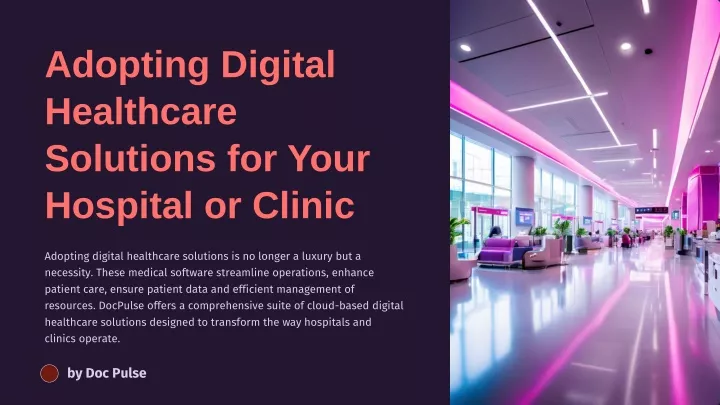 adopting digital healthcare solutions for your