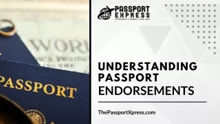 Understanding Passport Endorsements