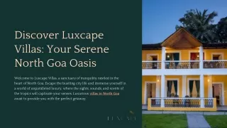 Discover Luxcape Villas: Your Serene North Goa Oasis