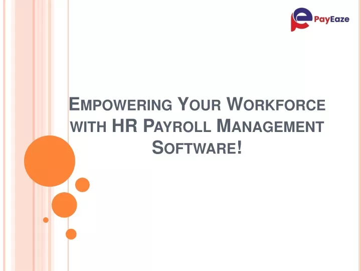 empowering your workforce with hr payroll management software