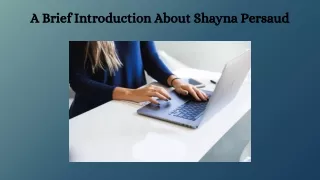 A Brief Introduction About Shayna Persaud