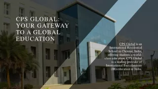 CPS Global- Your Gateway to a Global Education