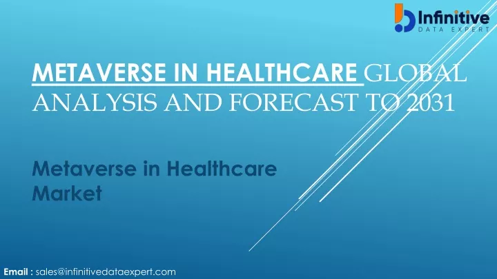 metaverse in healthcare global analysis and forecast to 2031