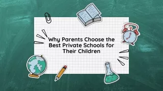 Why Parents Choose the Best Private Schools for Their Children
