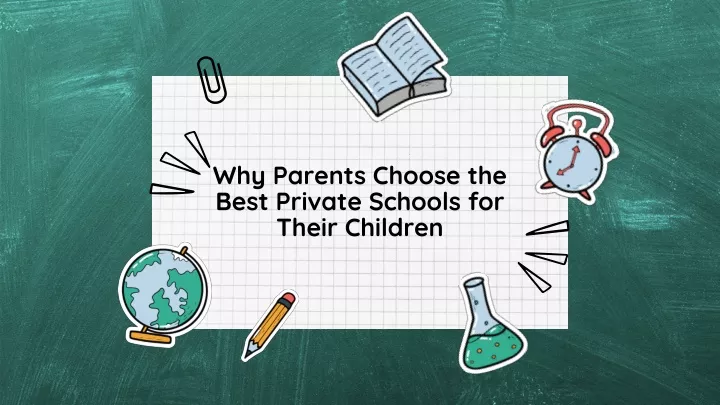 why parents choose the best private schools