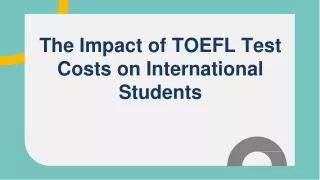 The Impact of TOEFL Test Costs on International Students
