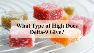 What Type of High Does Delta-9 Give