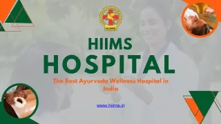 HIIMS, The Best Ayurveda Wellness Hospital in India