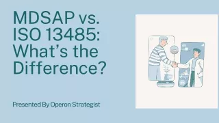mdsap vs iso 13485 what s the difference