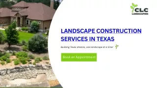 Transforming Outdoors: Landscape Construction by CLC Landscaping