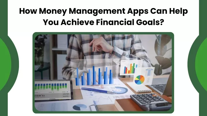 how money management apps can help you achieve