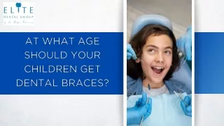 At What Age Should Your Children Get Dental Braces