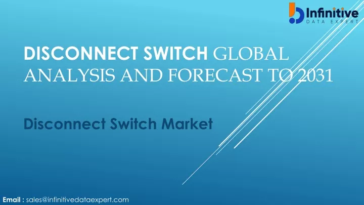 disconnect switch global analysis and forecast to 2031