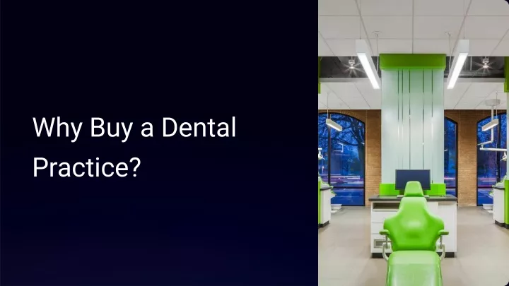 why buy a dental practice