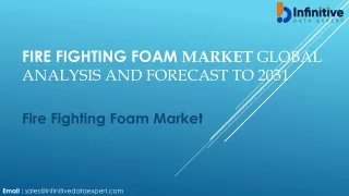 Fire Fighting Foam Market Popular Trends & Technological Advancements To 2024 Fo