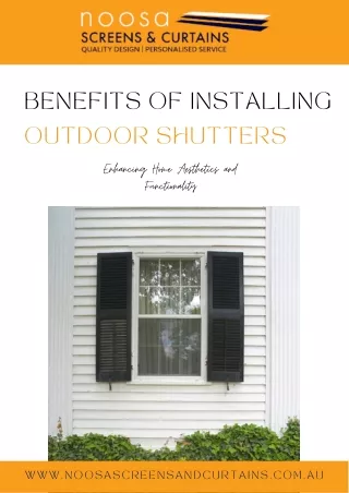 Benefits of Installing Outdoor Shutters