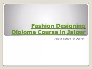 Fashion Designing Diploma Course in Jaipur