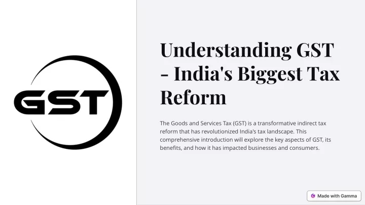 understanding gst india s biggest tax reform