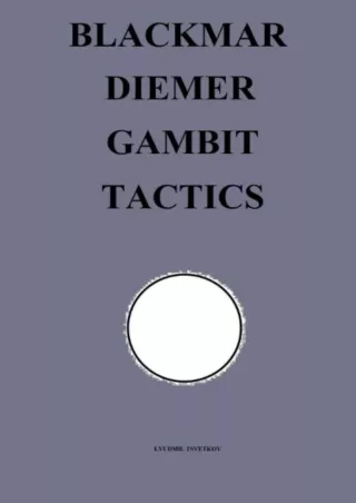 read_ Blackmar-Diemer Gambit Tactics (Chess Opening Tactics)