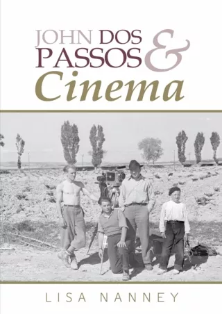 ⚡read❤ John Dos Passos and Cinema (Clemson University Press w/ LUP)