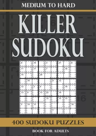 read_ Killer Sudoku book for adults Medium to Hard: 400 Sudoku Puzzles Medium to Hard