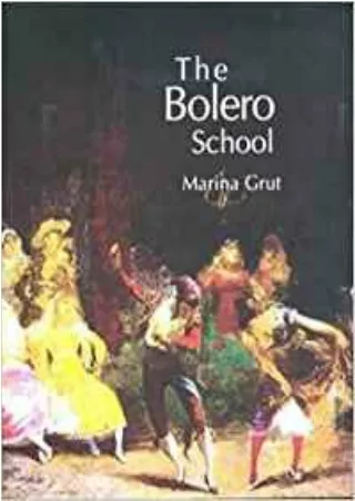read pdf The Bolero School: An Illustrated History of the Bolero, the Seguidillas, and