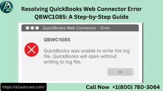 Step-by-Step Solution to QuickBooks Web Connector Error QBWC1085