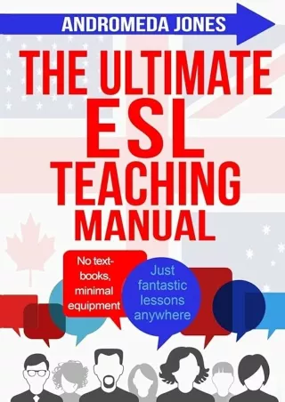 PDF✔️Download❤️ The Ultimate ESL Teaching Manual: No textbooks, minimal equipment just fantastic