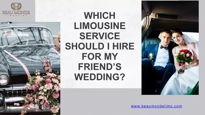 which limousine service should i hire