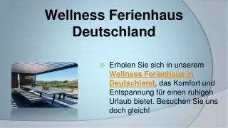 Wellness Ferienhaus Deutschland