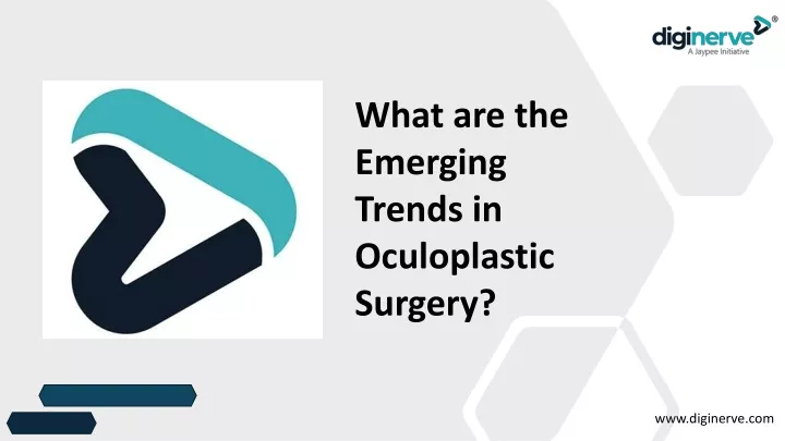 what are the emerging trends in oculoplastic