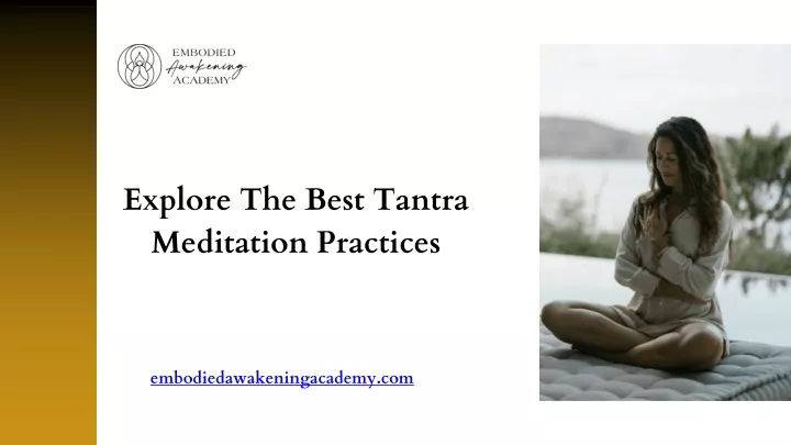 explore the best tantra meditation practices