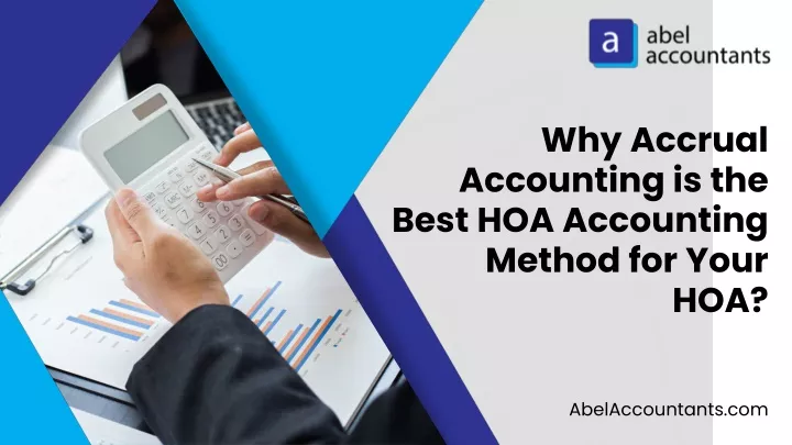 why accrual accounting is the best hoa accounting
