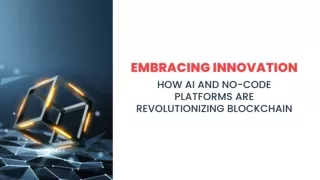 Embracing Innovation: How AI and No-Code Platforms are Revolutionizing Blockchai