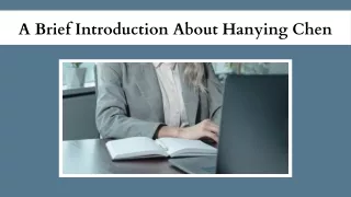 A Brief Introduction About Hanying Chen