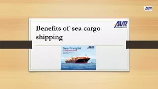 Benefits of sea cargo shipping