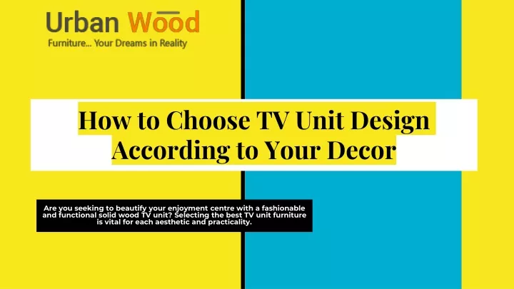 how to choose tv unit design according to your decor