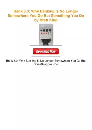 Bank 3.0: Why Banking Is No Longer Somewhere You Go But Something You Do