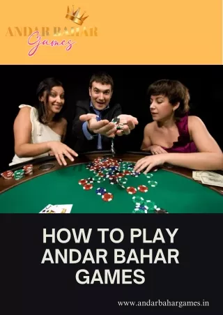 How to Play Andar Bahar Games