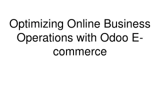 Optimizing Online Business Operations with Odoo E-commerce