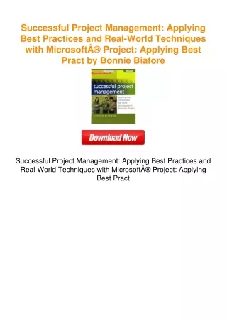 Successful Project Management: Applying Best Practices and Real-World