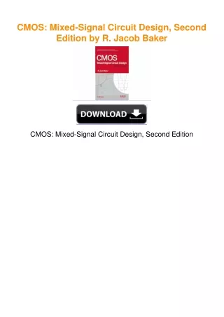 CMOS: Mixed-Signal Circuit Design, Second Edition by R. Jacob Baker
