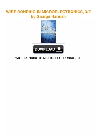WIRE BONDING IN MICROELECTRONICS, 3/E by George Harman